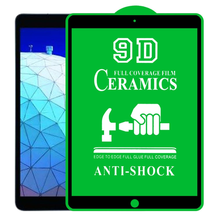 9D Full Screen Full Glue Ceramic Film, For iPad 10.2 2021 / 2020 / 2019 (1 PC), For iPad Pro 10.5 / Air 3 (1 PC), For iPad mini 3 / 2 / 1 (1 PC), For iPad mini 2019 / 4 (1 PC), For iPad Pro 9.7 inch (1 PC), For iPad Pro 11 2021 (1 PC)������������������...