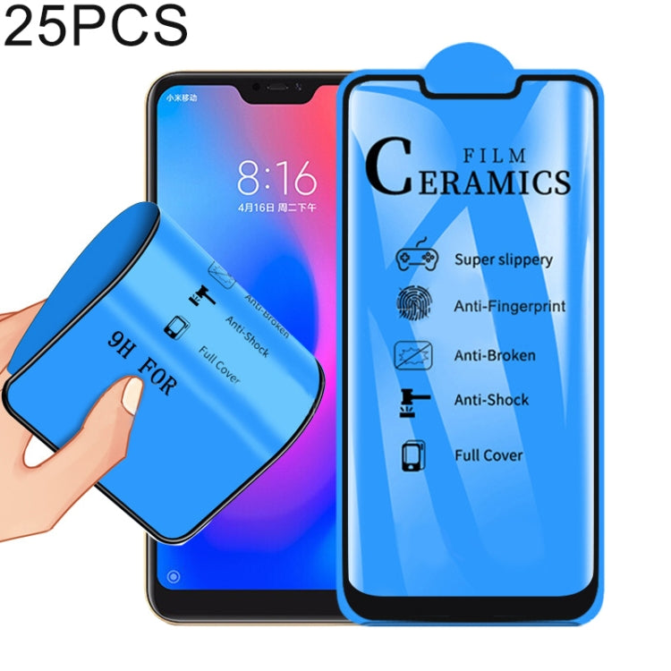 25 PCS 2.5D Full Glue Full Cover Ceramics Film for Xiaomi Redmi 6 Pro / Mi A2 Lite